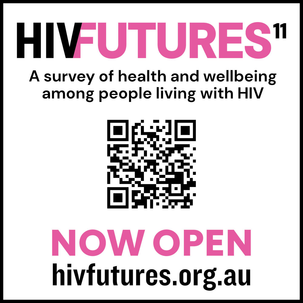 Text 'HIV Futures: A survey of health and wellbeing among people living with HIV Now open hivfutures.org.au' with a QR code