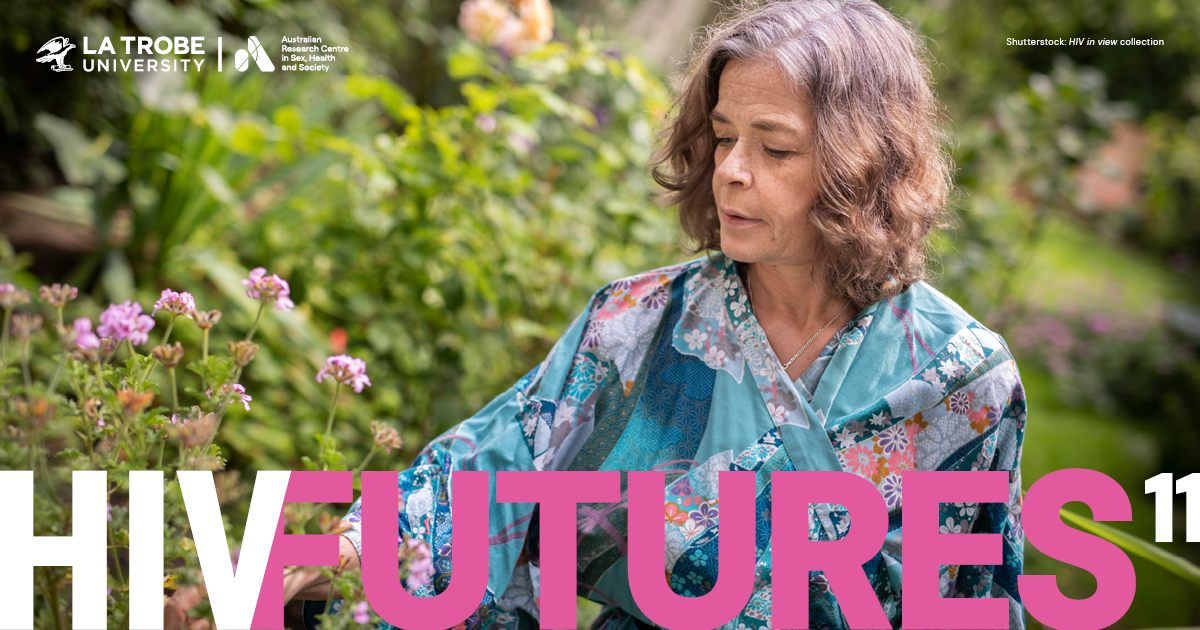 A woman with short greying hair tending a garden with text HIV Futures 11