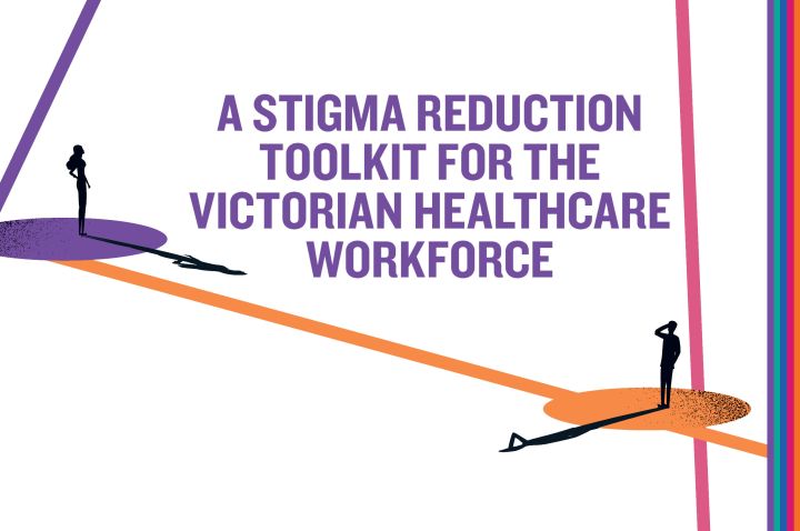 Silhouetted people standing on coloured circles, joined by coloured lines, with the text 'A stigma reduction toolkit for the Victorian healthcare workforce'